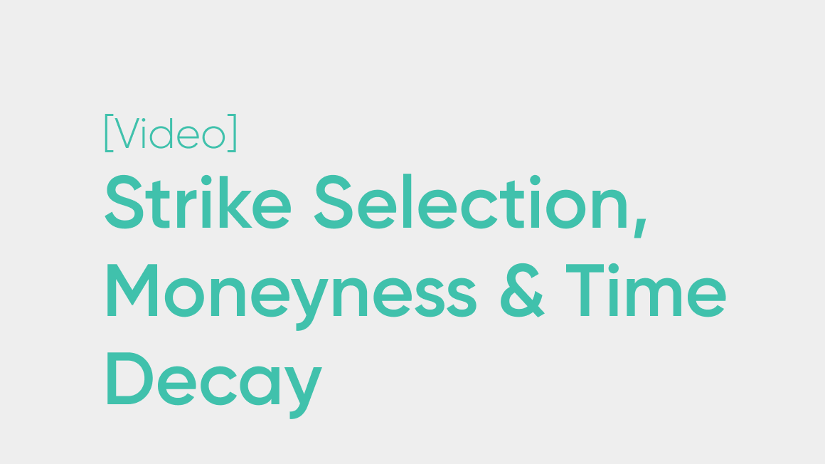 Long Call - Strike Selection, Moneyness & Time Decay