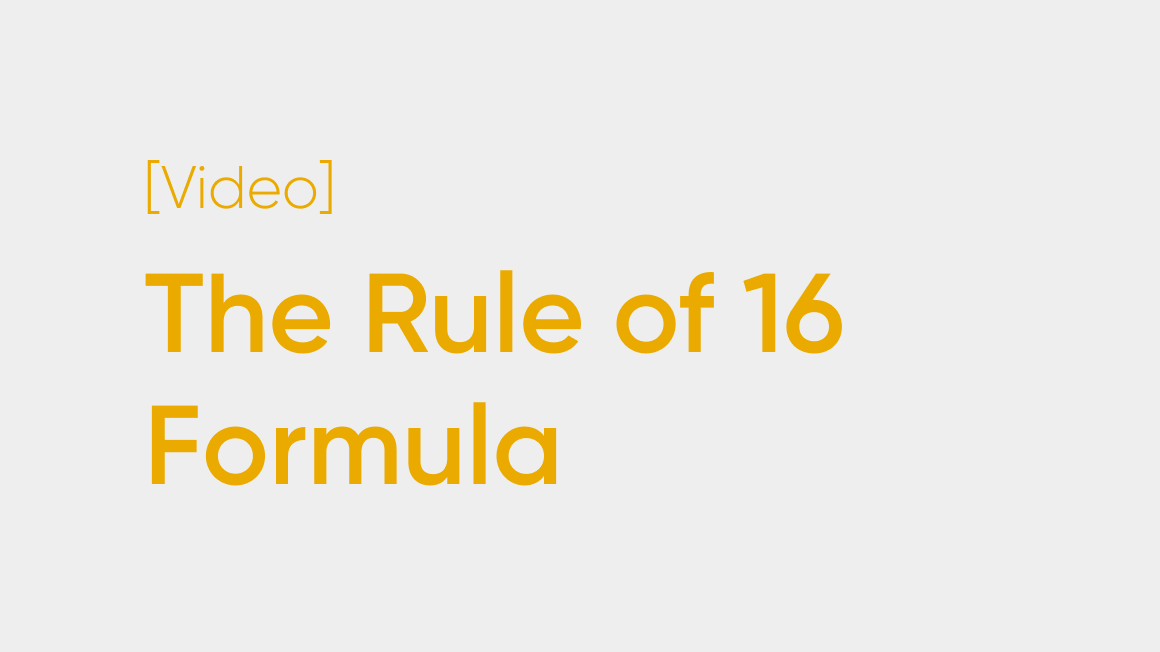 The Rule of 16 Formula