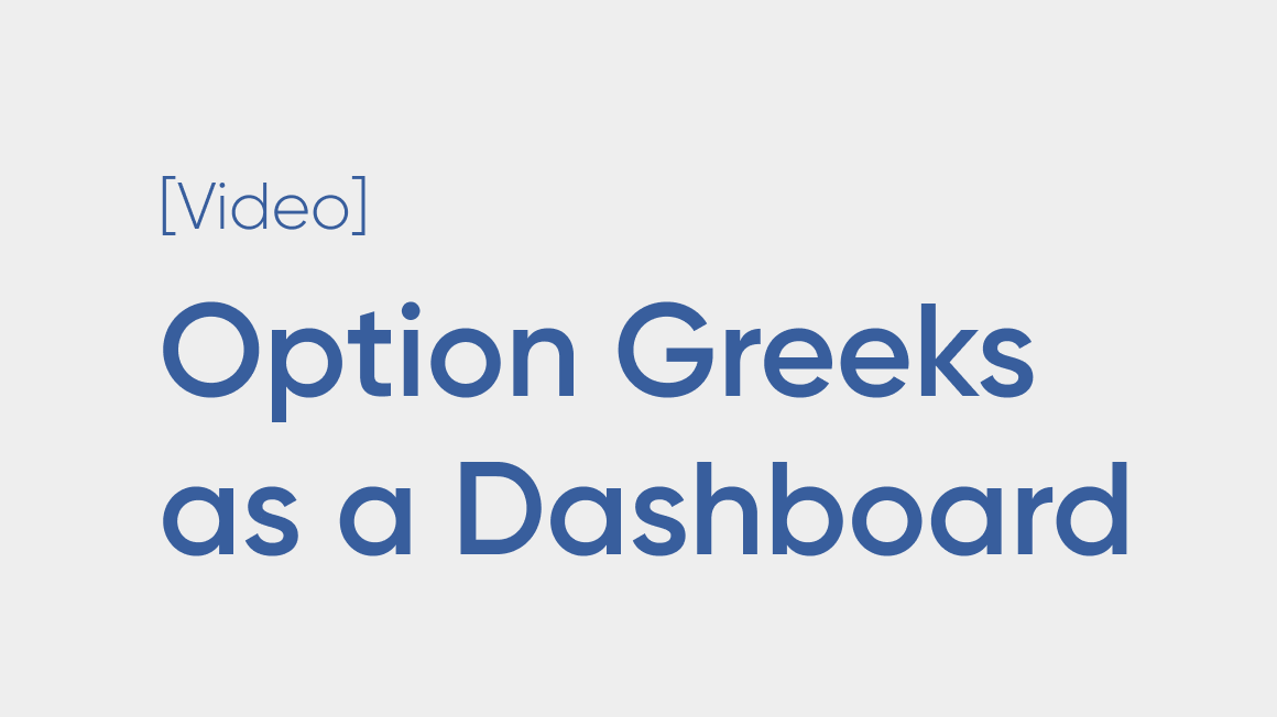Option Greeks as a Dashboard