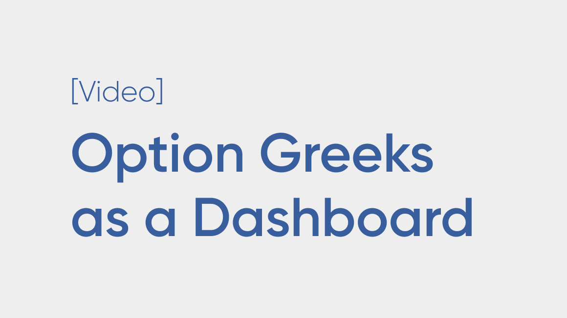 Option Greeks as a Dashboard