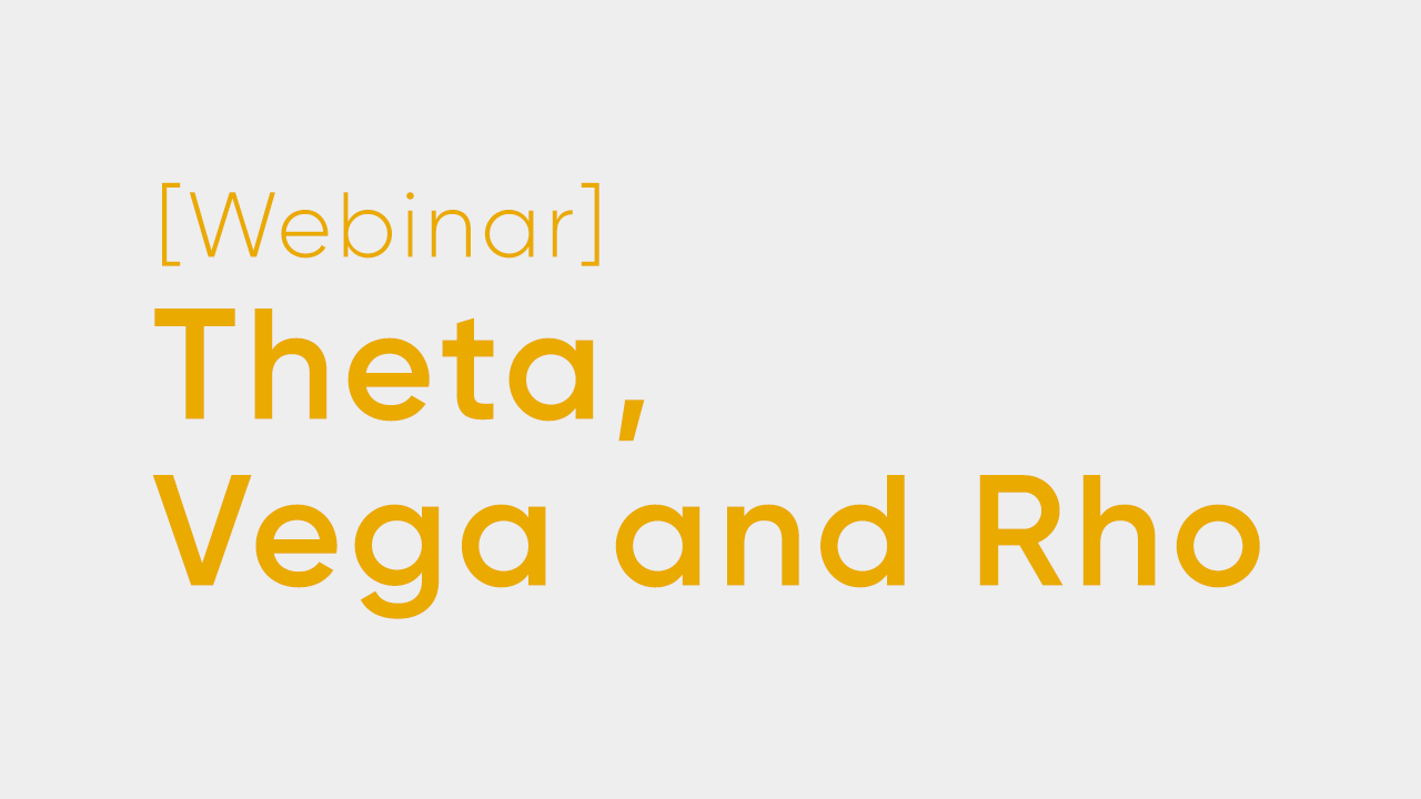 The Greeks: Theta, Vega and Rho