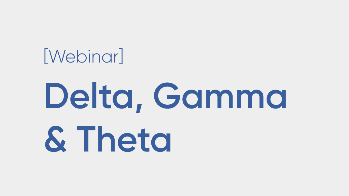 The Greeks I: Delta, Gamma and Theta