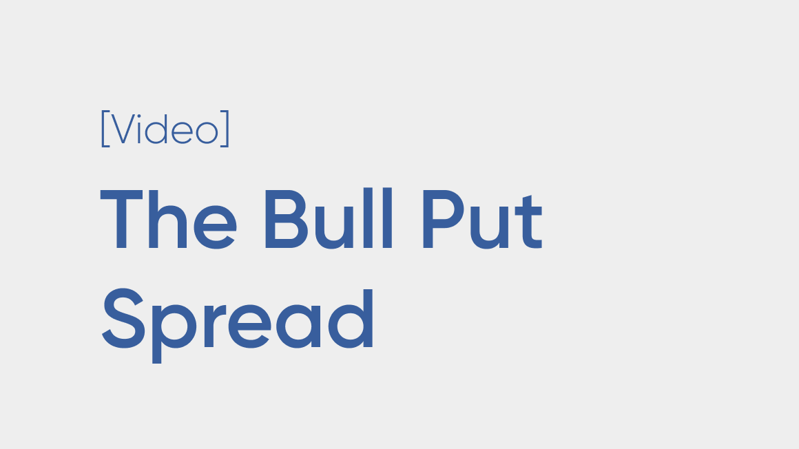 The Bull Put Spread: Structure, Risk and Reward