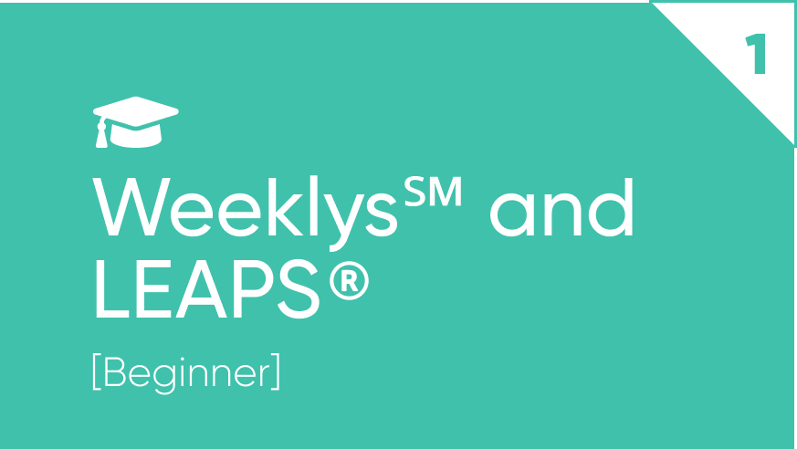 Weeklys and LEAPS