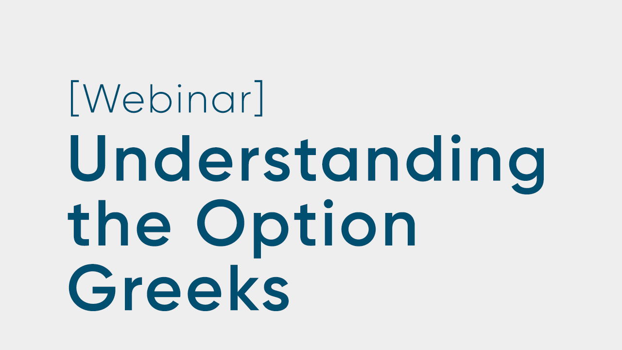 Understanding the Option Greeks