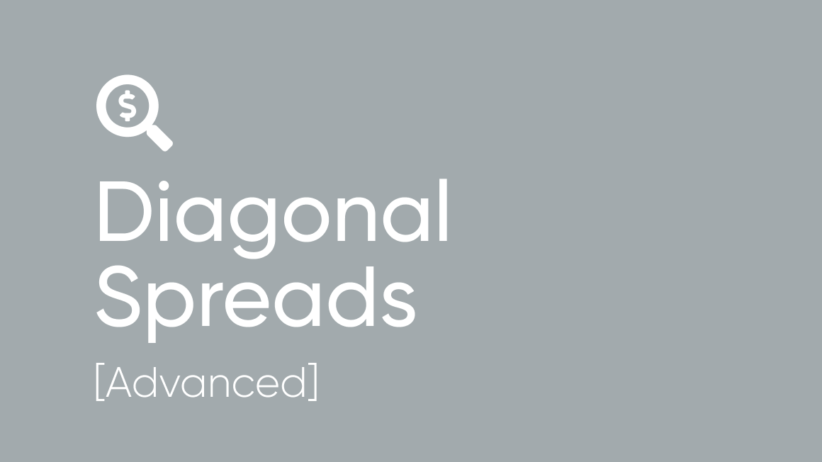 Diagonal Spreads