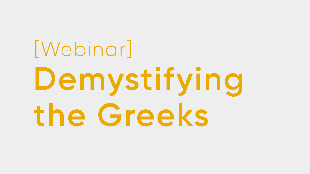 Demystifying the Greeks