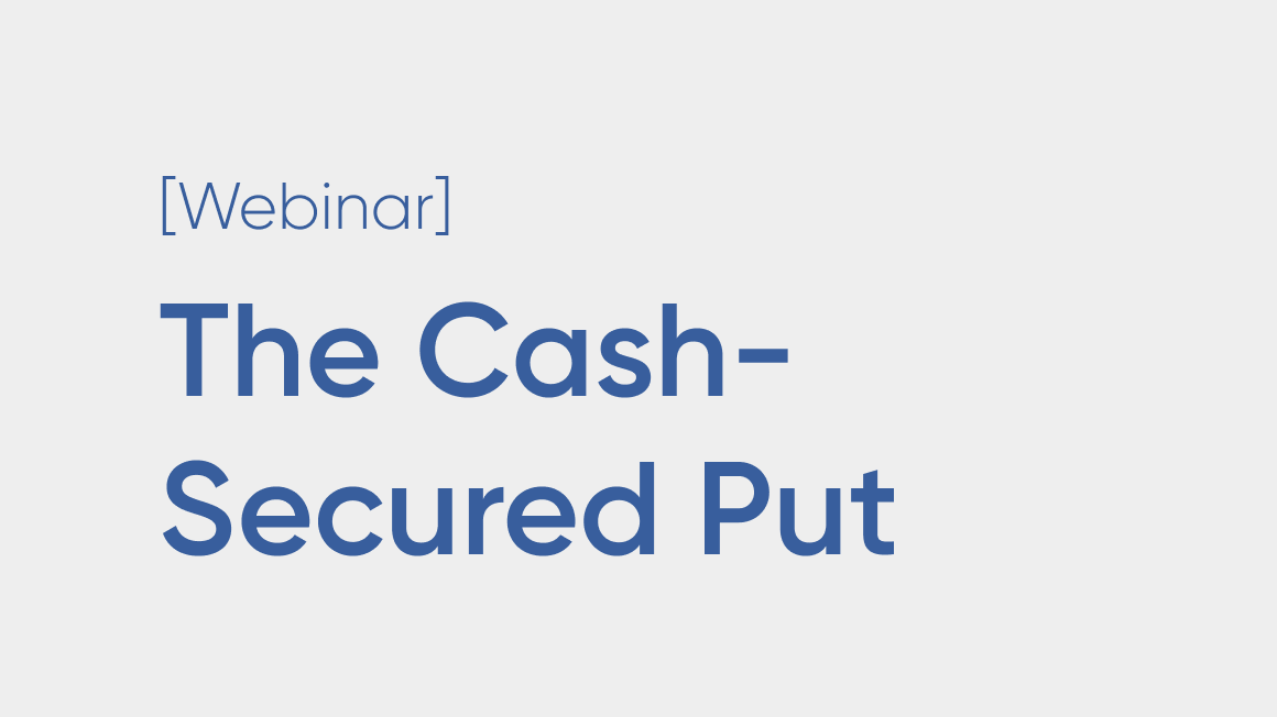 The Cash-Secured Put 