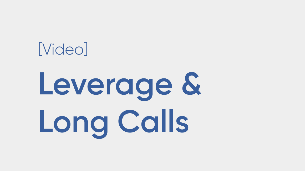 The Power of Leverage and Long Calls
