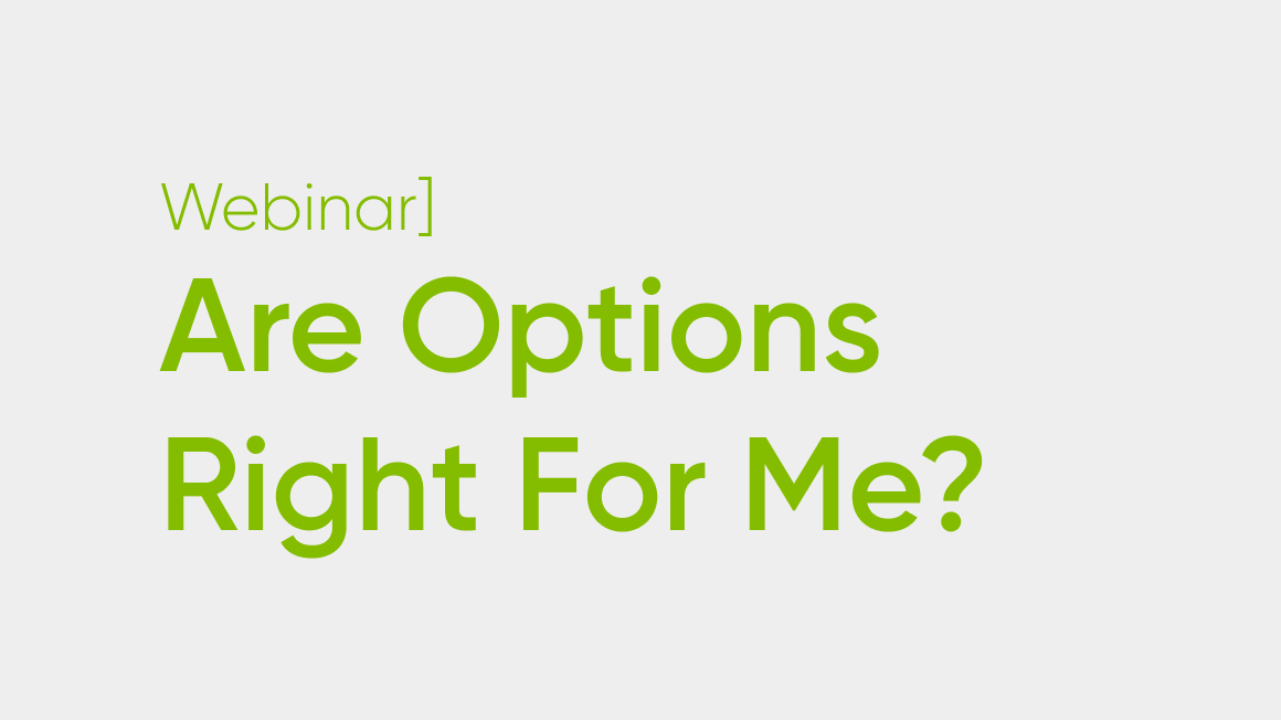 Are Options Right For Me?