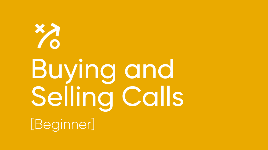 Buying and Selling Calls