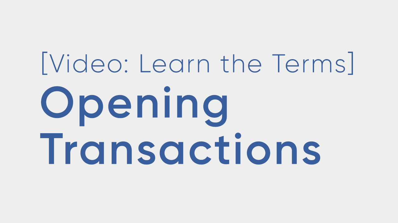 Options Opening Transactions: Creating or Increasing a Position Explained