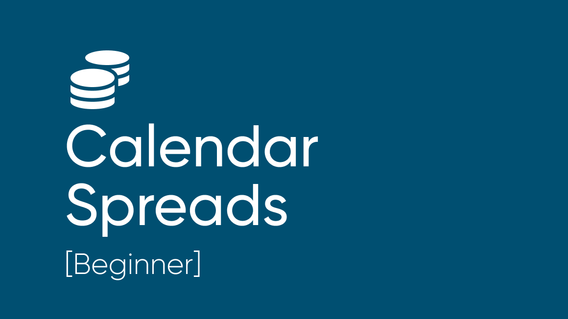 Calendar Spreads