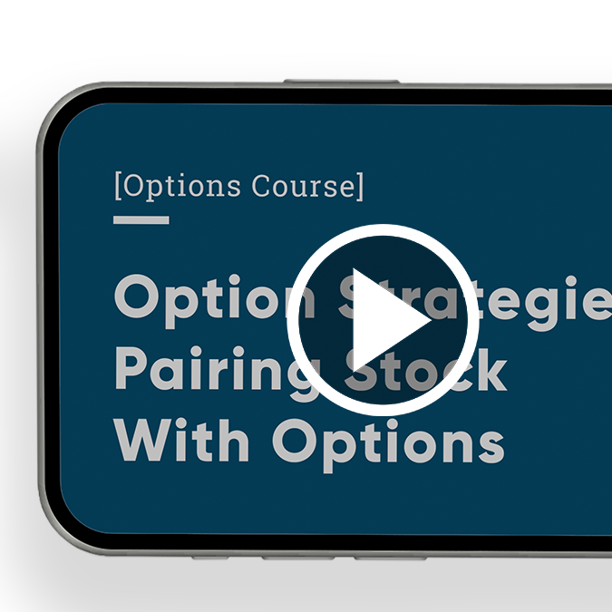 Option Strategies - Pairing Stock With Options